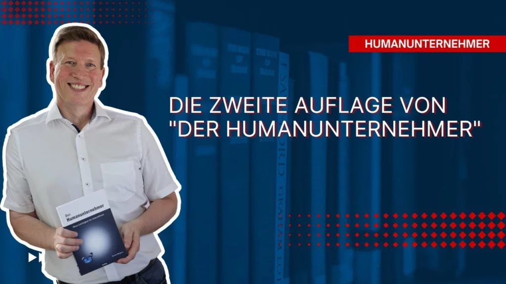 Die zweite Auflage von "Der Humanunternehmer"